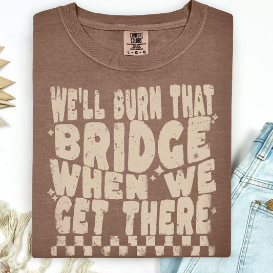 Burn That Bridge Hooded Sweatshirt