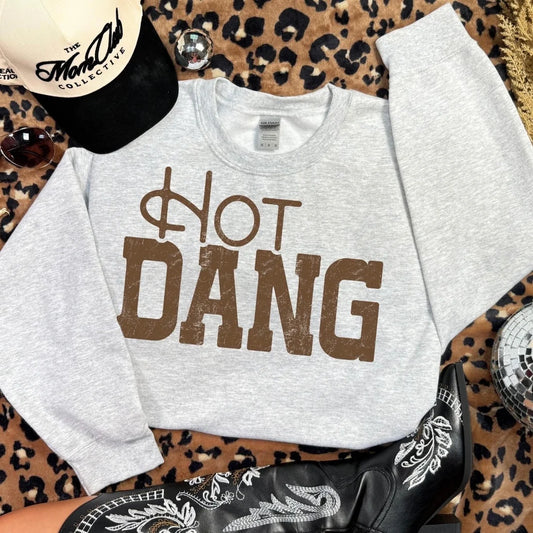 Hot Dang Hooded Sweatshirt