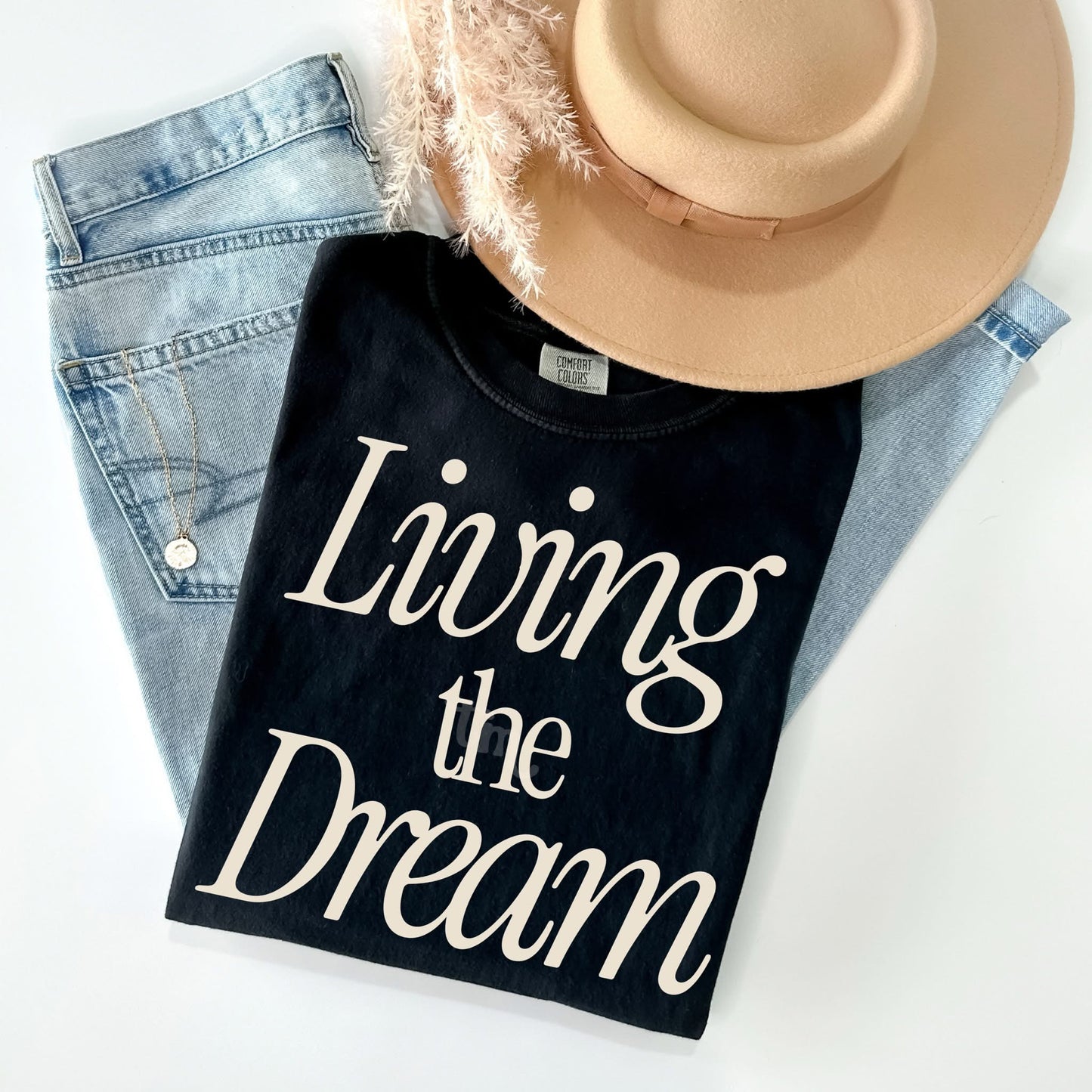 Living the Dream Tee