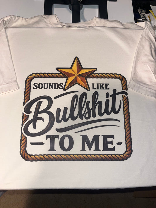 Bullshit Tee